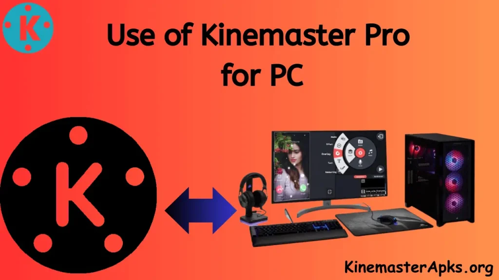 Use kinemaster pro for pc without watermark apk