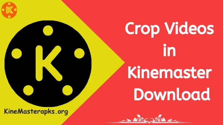 Crop videos in kinemaster apk